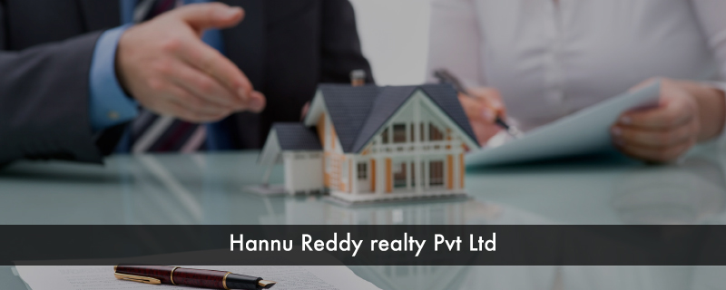 Hannu Reddy realty Pvt Ltd 